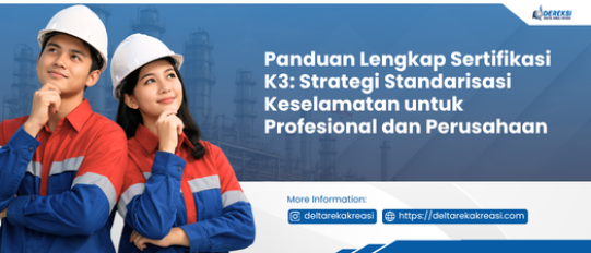 Sertifikasi K3: Panduan Lengkap, Jenis, Syarat &amp;amp; Biaya 2026